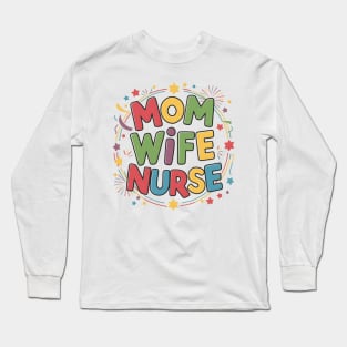 Mom Wife Nurse Long Sleeve T-Shirt